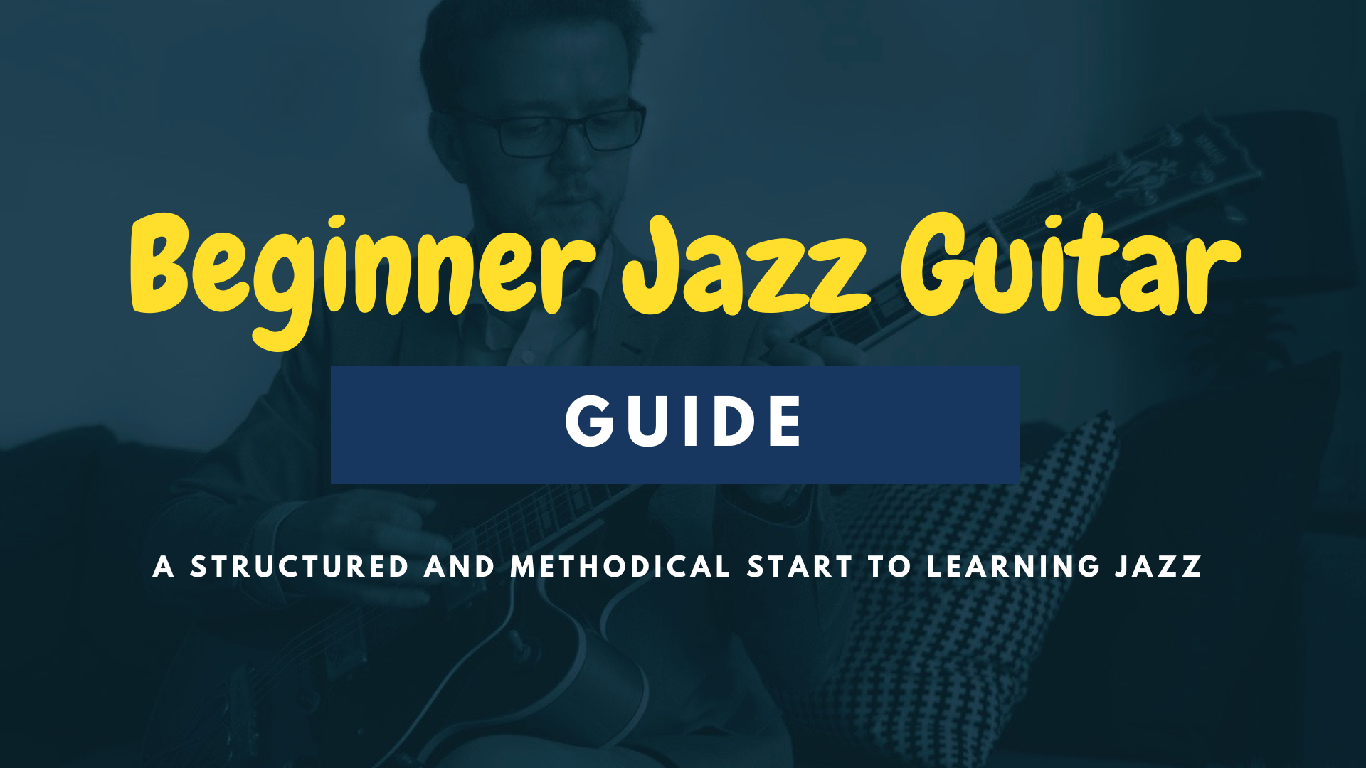 The beginner's guide to jazz guitar clearance