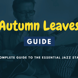 Autumn Leaves Guide