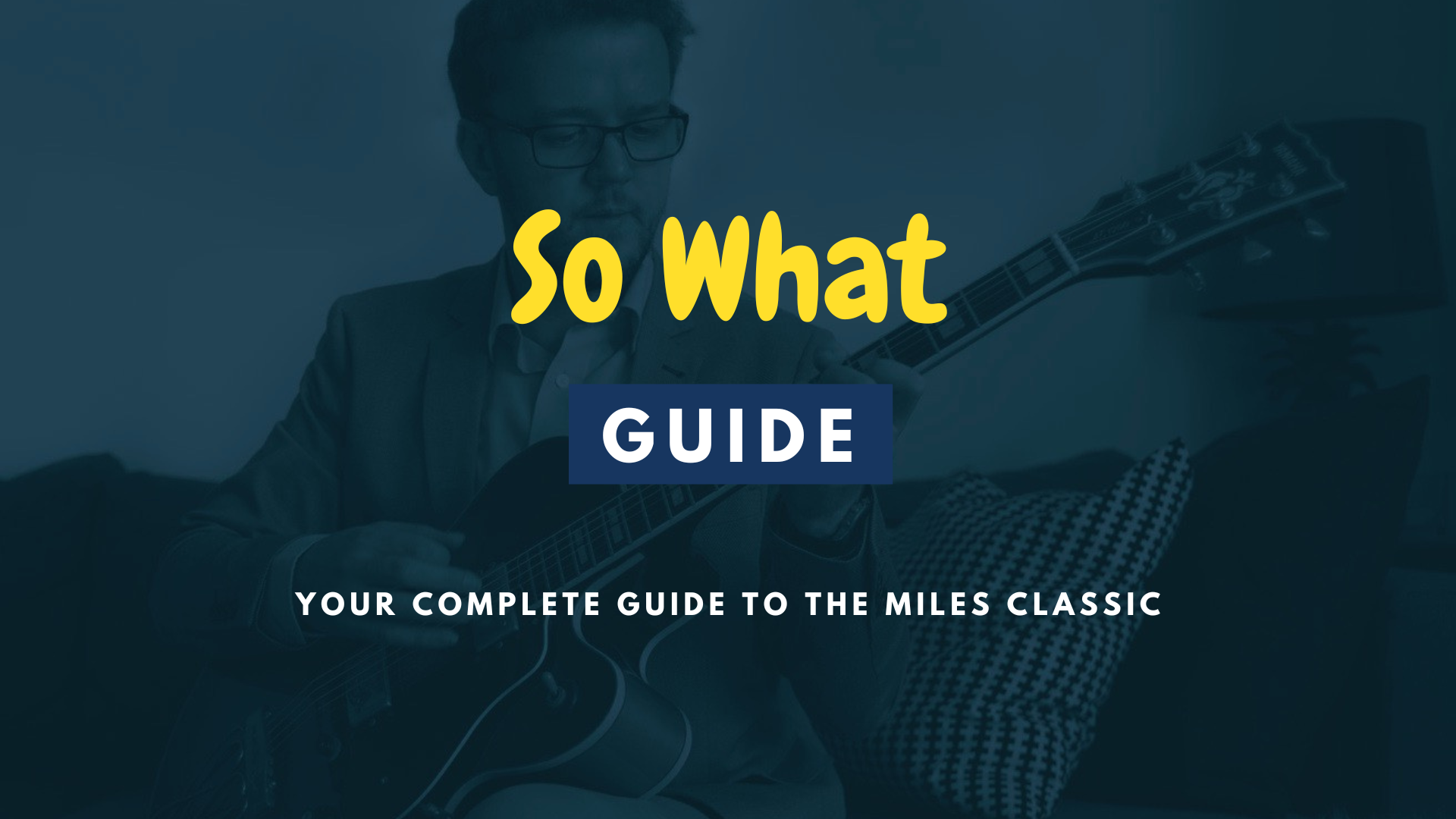 So What Guide